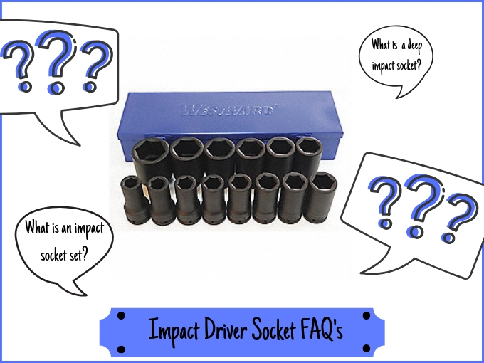 Common Impact Socket FAQ's