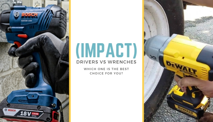 Impact Drivers VS Impact Wrenches, What’s The Difference