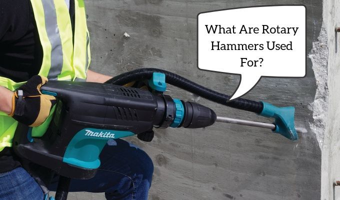 What Are Rotary Hammers Used For_
