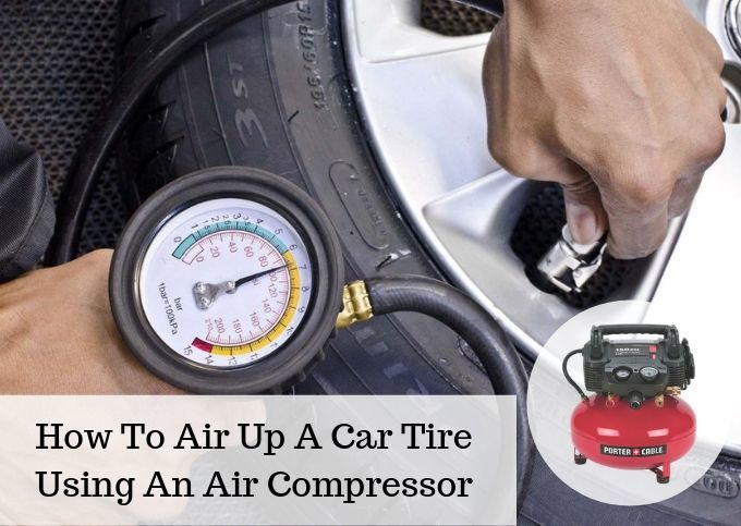 How to Use Air Compressor to Inflate Car Tires 